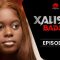 Xalisso Saison 1 Episode 19