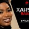 Xalisso Saison 1 Episode 8