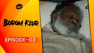 Borom Keur Saison 1 Episode 3