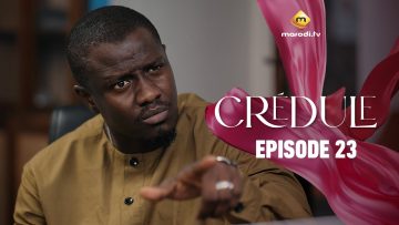 Crédule Episode 23 Saison 1
