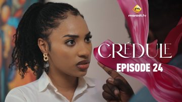 Crédule Episode 24 Saison 1