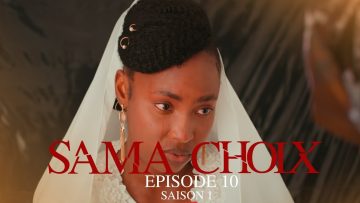 Sama Choix Épisode 10