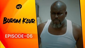 Borom Keur Saison 1 Episode 6