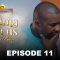 Sama Wurus Saison 1 Episode 11