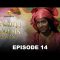 Sama Wurus Saison 1 Episode 14