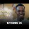 Sama Wurus Saison 1 Episode 6
