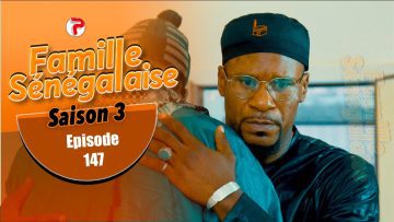 Famille Senegalaise Saison 03 Episode 147
